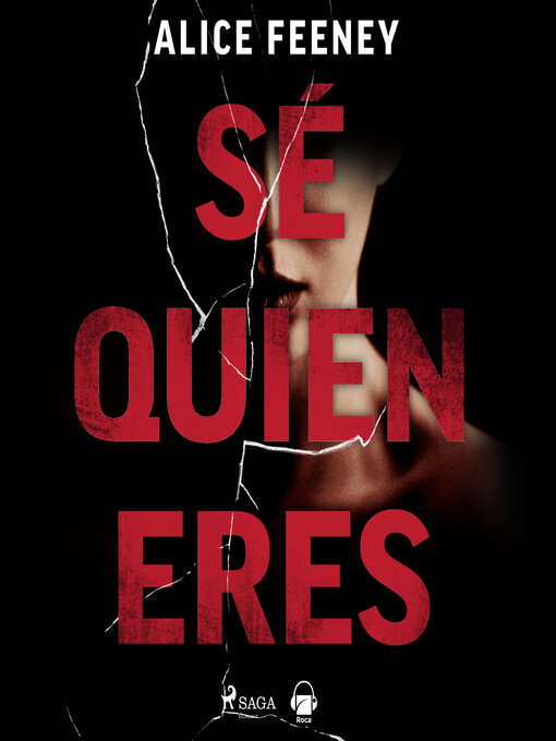 Title details for Sé quién eres by Alice Feeney - Available